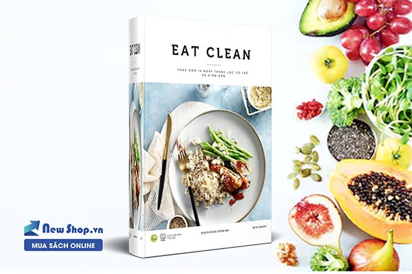 [Review sách] Eat clean -Thực đơn 14 ngày thanh lọc cơ thể và giảm cân